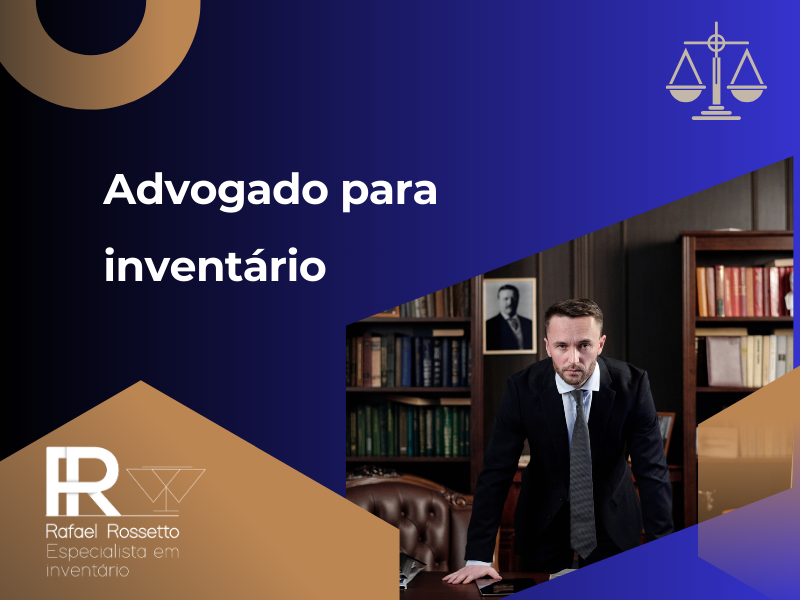 Guia completo: qual advogado procurar para inventário e partilha de bens?